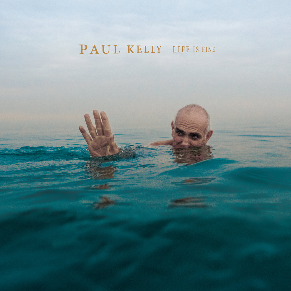 Paul Kelly - Life is fine album cover